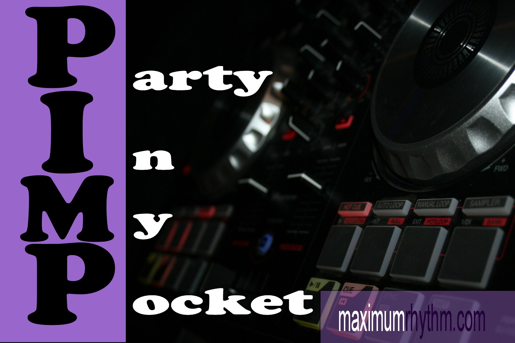 Party In My Pocket inside Maximum Rhythm
